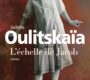L’échelle de Jacob – Ludmila Oulitskaïa