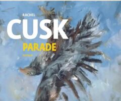 Parade – Rachel Cusk