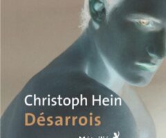 Désarrois – Christoph Hein