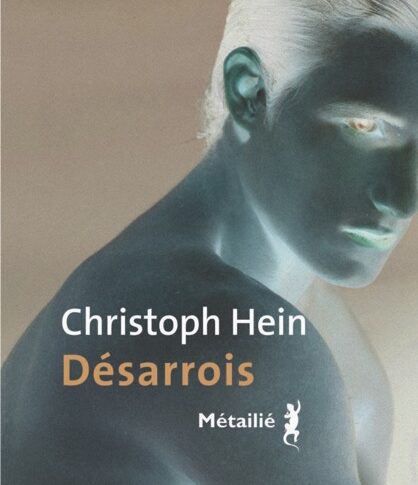 Désarrois – Christoph Hein