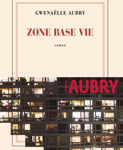 Zone base vie – Gwenaëlle Aubry