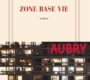 Zone base vie – Gwenaëlle Aubry