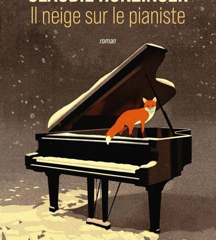 Il neige sur le pianiste – Claudie Hunzinger