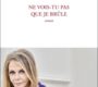 Ne vois-tu pas que je brûle – Nathalie Rheims