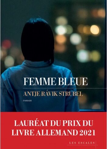 Femme bleue – Antje Ravik Strubel