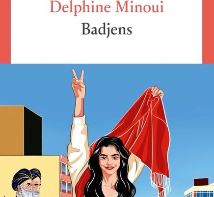 Badjens – Delphine Minoui