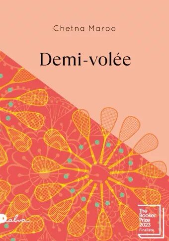 Demi-volée – Chetna Maroo