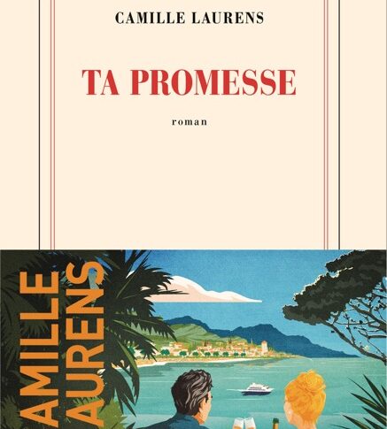 Ta promesse – Camille Laurens