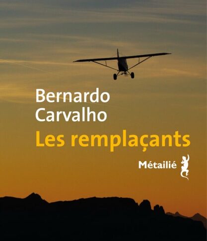 Les remplaçants – Bernard Carvalho