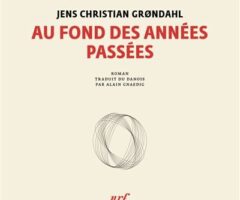 Au fond des années passées – Jens Christian Grondahl