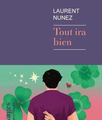 Tout ira bien – Laurent Nunez