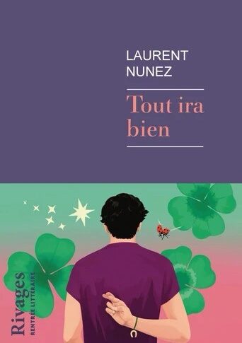 Tout ira bien – Laurent Nunez