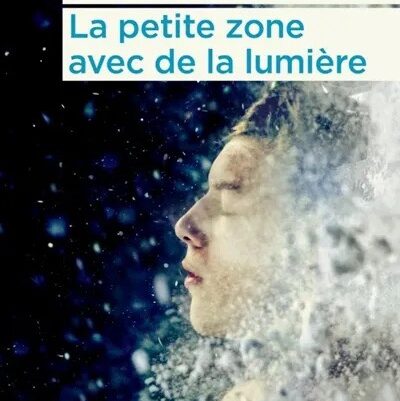 La petite zone avec de la lumière – Sébastien Ménestrier
