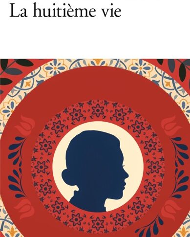 La huitième vie – Nino Haratischwilli