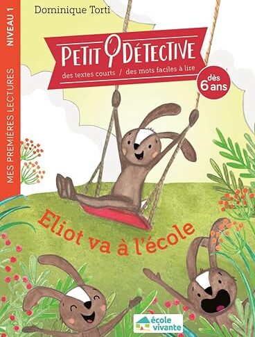 Eliot va à l’école – Dominique Torti