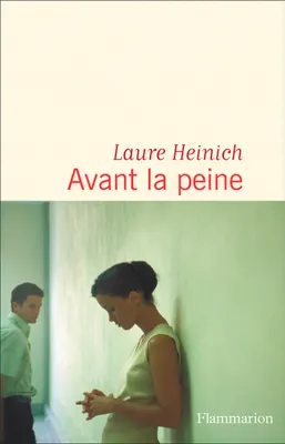 Avant la peine – Laure Heinich
