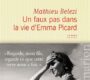 Un faux pas dans la vie d’Emma Picard – Mathieu Belezi