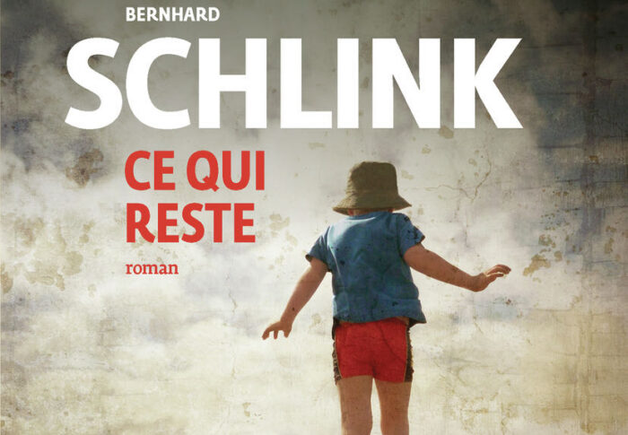 Ce qui reste – Bernhard Schlink