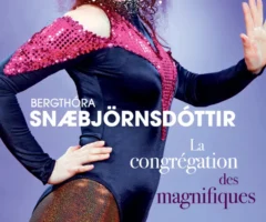 La congregation des magnifiques – Bergthóra Sanebjörnsdóttir