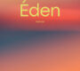 Eden – Pierre Ducrozet