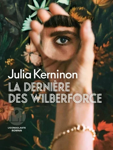 La dernière des Wilberforce – Julia Kerninon