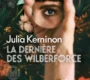 La dernière des Wilberforce – Julia Kerninon