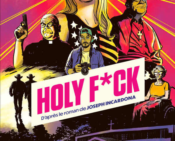 Holy F*ck – Xavier Bétaucourt et Nadar