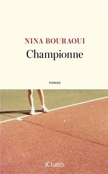 Championne – Nina Bouraoui