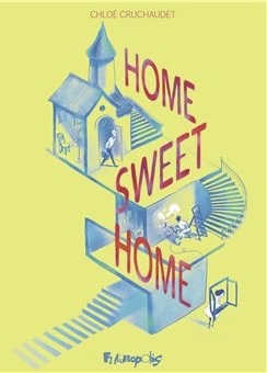 Home sweet home – Chloé Cruchaudet