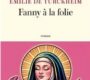 Fanny à la folie – Emilie de Turckheim