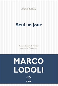 Seul un jour – Marco Lodoli
