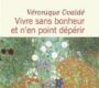 Vivre sans bonheur et n’en point dépérir – Véronique Ovaldé