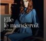 Elle le mangerait – Nicolas Robin