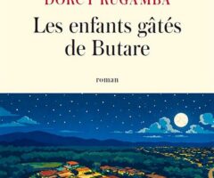 Les enfants gâtés de Butare – Dorcy Rugamba
